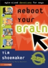 Reboot Your Brain : Byte-Sized Devotions for Boys - eBook