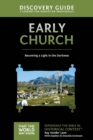 Early Church Discovery Guide : Becoming a Light in the Darkness - Book