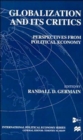 Globalization and Its Critics : Perspectives from Political Economy - Book