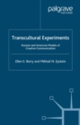 Transcultural Experiments : Russian and American Models of Creative Communication - eBook