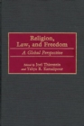 Religion, Law, and Freedom : A Global Perspective - eBook