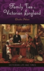 Family Ties in Victorian England - eBook