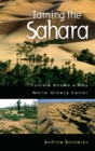 Taming the Sahara : Tunisia Shows a Way While Others Falter - eBook