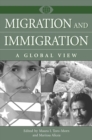 Migration and Immigration : A Global View - eBook