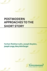 Postmodern Approaches to the Short Story - eBook