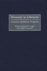 Diversity in Libraries : Academic Residency Programs - eBook