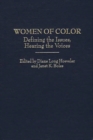 Women of Color : Defining the Issues, Hearing the Voices - eBook