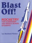 Blast Off! : Rocketry for Elementary and Middle School Students - eBook