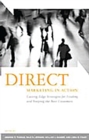 Direct Marketing in Action : Cutting-Edge Strategies for Finding and Keeping the Best Customers - eBook