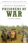 Prisoners of War : A Reference Handbook - eBook