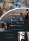 Artists from Latin American Cultures : A Biographical Dictionary - eBook