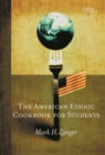 The American Ethnic Cookbook For Students - eBook