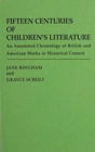 Fifteen Centuries of Children's Literature : An Annotated Chronology of British and American Works in Historical Context - Book
