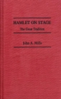 Hamlet on Stage : The Great Tradition - Book