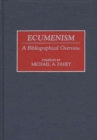 Ecumenism : A Bibliographical Overview - Book