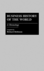 Business History of the World : A Chronology - Book