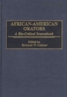 African-American Orators : A Bio-Critical Sourcebook - Book