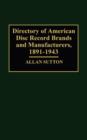 Directory of American Disc Record Brands and Manufacturers, 1891-1943 - Book