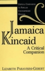 Jamaica Kincaid : A Critical Companion - Book