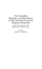 The Complete Wartime Correspondence of Tsar Nicholas II and the Empress Alexandra : April 1914-March 1917 - Book