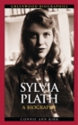 Sylvia Plath : A Biography - Book