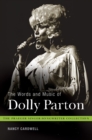The Words and Music of Dolly Parton : Getting to Know Country's "Iron Butterfly" - eBook