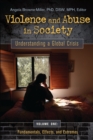 Violence and Abuse in Society : Understanding a Global Crisis [4 volumes] - Book