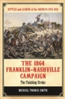 The 1864 Franklin-Nashville Campaign : The Finishing Stroke - eBook
