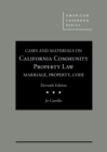 Cases and Materials on California Community Property Law : Marriage, Property, Code - Book
