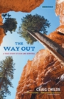 The Way Out : A True Story of Survival - Book