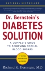 Dr Bernstein's Diabetes Solution : A Complete Guide To Achieving Normal Blood Sugars, 4th Edition - Book