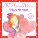 The Very Fairy Princess Follows Her Heart - Book