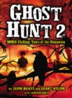 Ghost Hunt 2 : MORE Chilling Tales of the Unknown - Book
