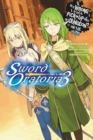 Is It Wrong to Try to Pick Up Girls in a Dungeon? On the Side: Sword Oratoria, Vol. 3 (light novel) - Book