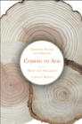 Coming to Age : Growing Older with Poetry - Book