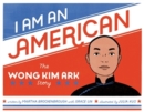 I Am an American : The Wong Kim Ark Story - Book