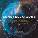 Constellations : The Story of Space Told Through the 88 Known Star Patterns in the Night Sky - Book