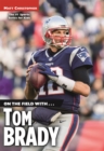 On the Field with...Tom Brady - Book