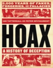 Hoax: A History of Deception : 5,000 Years of Fakes, Forgeries, and Fallacies - Book