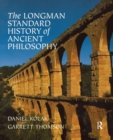 The Longman Standard History of Ancient Philosophy - Book