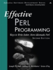 Effective Perl Programming : Ways to Write Better, More Idiomatic Perl - Book