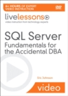 SQL Server Fundamentals for the Accidental DBA LiveLessons (Video Training) - Book