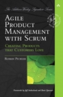 Agile Product Management with Scrum : Creating Products that Customers Love - Book
