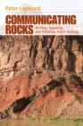 Communicating Rocks : Writing, Speaking, and Thinking About Geology - Book