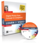 Digital Photos from Concept to Completion : Learn by Video - Book