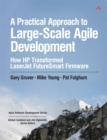 Practical Approach to Large-Scale Agile Development, A : How HP Transformed LaserJet FutureSmart Firmware - Book