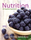 Nutrition : An Applied Approach Plus MasteringNutrition with Etext -- Access Card Package - Book