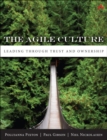 Agile Culture, The : Leading through Trust and Ownership - Book
