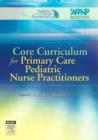 Core Curriculum for Primary Care Pediatric Nurse Practitioners - Book