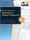 Practical Guide to the Evaluation of Clinical Competence - Book